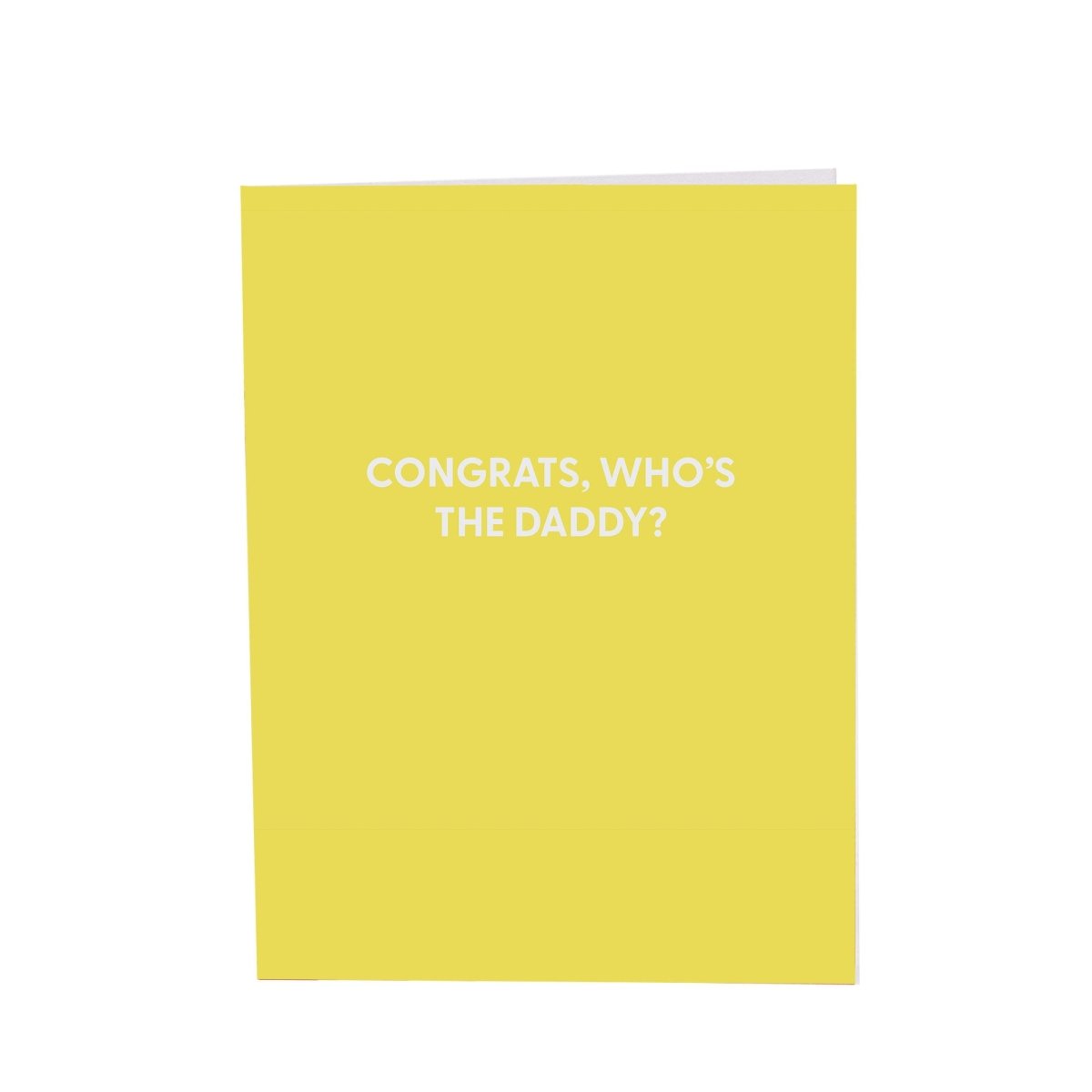 Congrats, who?€?s the Daddy? - Greeting Card - Chive US Wholesale