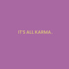 It's all karma - Greeting Card - Chive US Wholesale