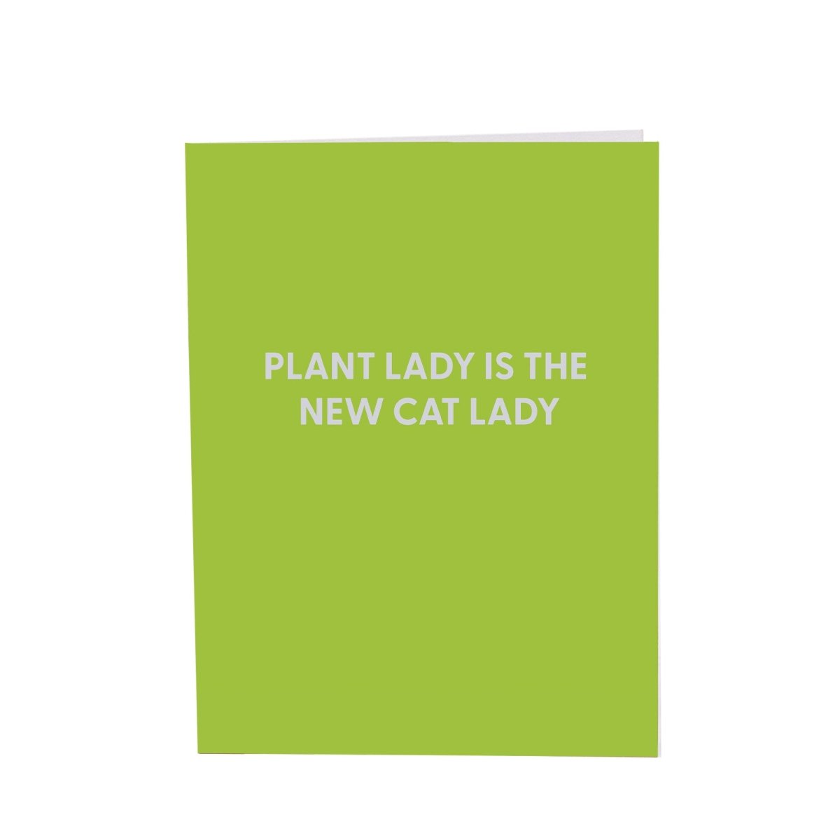 Plant lady is the new cat lady - Greeting Card - Chive US Wholesale