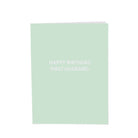 Happy Birthday, first husband. - Greeting Card - Chive US Wholesale