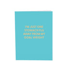 I'm just one stomach flu away from my goal weight - Greeting Card - Chive US Wholesale